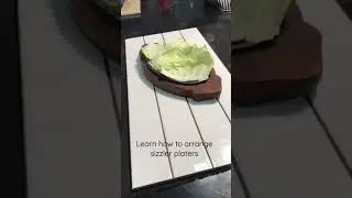 Learn How to Arrange sizzler platter.
