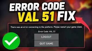 How To Fix Valorant Error Code VAL 51