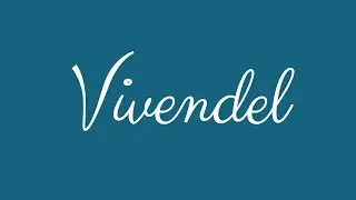 Learn how to Sign the Name Vivendel Stylishly in Cursive Writing