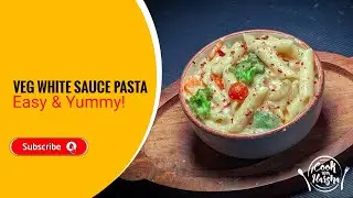 White Sauce Pasta | Classic Italian Veg | Creamy & Cheesy Restaurant Style Recipe | Cookwithharshaa