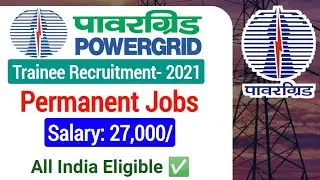 PGCIL Trainee Recruitment 2021| Powergrid Diploma Trainee Recruitment Online Form 2021|PGCIL Vacancy