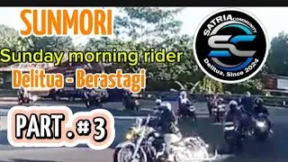 TOURING BERSAMA SATRIA COMMUNITY || MENUJU BERASTAGI ||  BERSAMA SATRIA COMMUNITY || PART. # 3