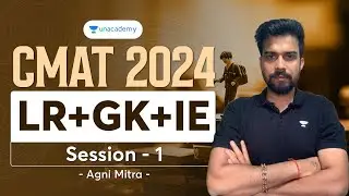 CMAT 2024 LR+GK+IE Session - 01 | Agni Mitra