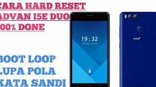 Cara Hard Reset Advan I5E duo