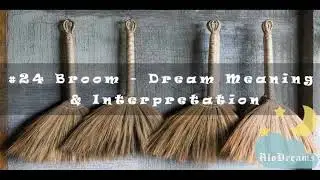 Broom Dream Meaning and Interpretation