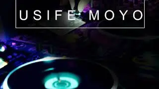 Songa - Usife Moyo