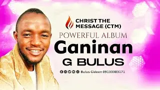 G Bulus - Ganinan Hausa Gospel Song