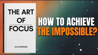 The ART of FOCUS / Audiobook (with subtitles)