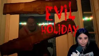 Праздник, который пошёл не по плану - Evil Holiday