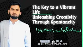 The Power of Spontaneity: A personality paradox | Demotivational_speakers | Zeeshan_speaks | 4K