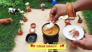 Crab Gravy Recipe in Tamil ||Miniature Cooking||EP#80||Tiny Chutti Cooking