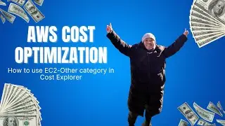 AWS Cost Optimization Strategies - using EC2-Other category in Cost Explorer