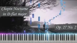 Chopin - Nocturne in D-flat Major, Op. 27 No. 2