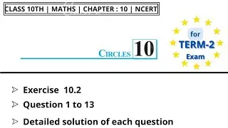 circle class 10  maths ncert exercise - 10.2 complete detailed solutions, circle chapter  term 2