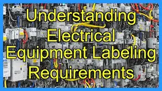 Understanding Electrical Equipment Labeling Requirements