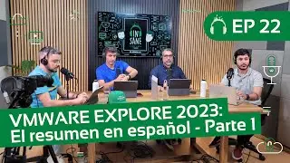 VMware Explore 2023: El resumen en español - Parte 1