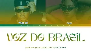URIAS & MAJOR RD - VOZ DO BRASIL | COLOR CODED LYRICS (PT-BR)