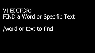 VI Editor Find Text