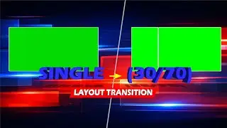 Single to Dual Screen Layout (30/70) | News Box Transition | Green Screen Chroma Key