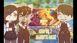 ✨ Reaction ⭐ Fortnite Chapter 2 Remix ⭐ trailer ✨ Gacha Club ✨