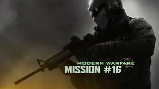 Call Of Duty: Modern Warfare 2 (2009) Mission #16 (Final)