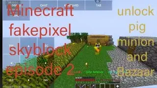 Minecraft fakepixel skyblock episode 2 unlock pig minion and bazer #fakepixel #minecraft