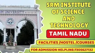 SRM Institute of Science and Technology &ndash; Students Dream University! 🎓#course #engineeringcollege