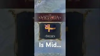 Sweden is unapologetically MID as a country in Victoria 3 (Version 1.8.6)