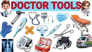 Doctor Tools Name | Medical Instruments for Kids | Learn Doctor Tools with Fun ।