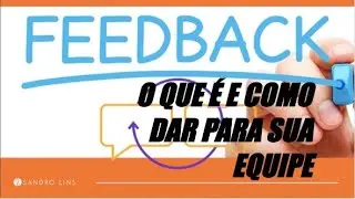 Feedback, O que &eacute; e como usar_completo