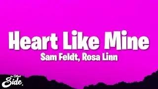Sam Feldt - Heart Like Mine (Lyrics) ft. Rosa Linn