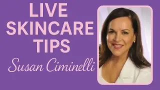 Glow From Within: Susan Ciminelli&rsquo;s Secrets to Beauty & Wellness | Live Skincare Stream