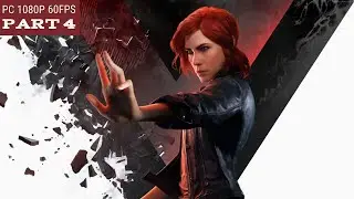 CONTROL Gameplay Walkthrough Part 4 [1080p HD 60FPS+ PC] - No Commentary