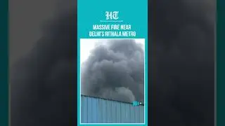Massive Fire Erupts Near Rithala Metro Station in Delhi | Multiple Casualties Reported | #shorts
