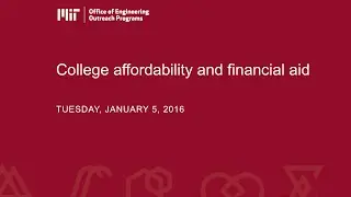 Family Webinar Series: College Affordability and Financial Aid (January 5, 2016)