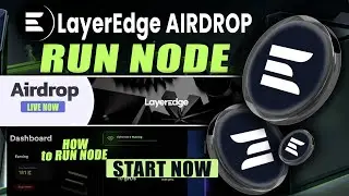 LayerEdge Testnet Airdrop - How to Run NODE on LayerEdge - Layeredge Testnet Airdrop