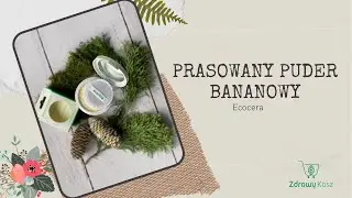 Prasowany puder bananowy Ecocera | Zdrowy Kosz