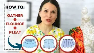 КАК СОБИРАТЬ, СКЛИТЬ И ПЛИССИРОВАТЬ ТКАНЬ? Мастер-класс и практические примеры!