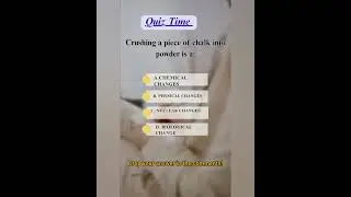 Unlocking the Secrets of Science: Class 7 MCQ Quiz on Physical & Chemical Changes!