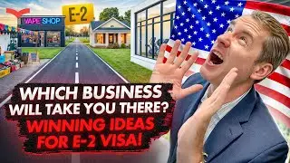 E-2 VISA Business Ideas 2025: 4 Winning Models + 2 to Avoid | U.S. Immigration for Entrepreneurs'