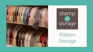 Stamp-n-Storage Ribbon Storage
