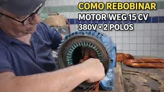 COMO REBOBINAR UM MOTOR WEG DE 15CV 3/6V 2 POLOS