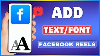 How To Add Text On Facebook Reels | Put Text On Screen In Facebook Reel Video