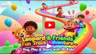 Leopard & Friends 3D Animation &ndash; Hug Aur Khel , shopping, Park,  Kids Ke Sath! 🎉👦👧