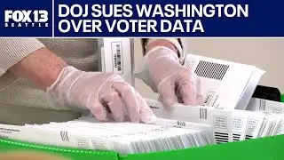 DOJ suing WA for not handing over voter data | FOX 13 Seattle