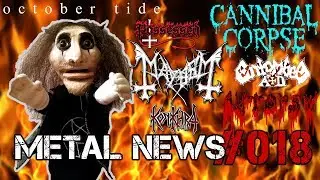 CANNIBAL CORPSE, MAYHEM, POSSESSED | METAL NEWS #018 | Новости метал-музыки | Май'19