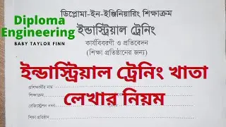 Industrial Training book Writing system, Diploma In Engineering students 2022