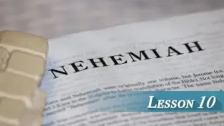Lesson 10 - Nehemiah 8