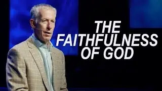 The Faithfulness of God