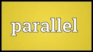 Parallel Meaning